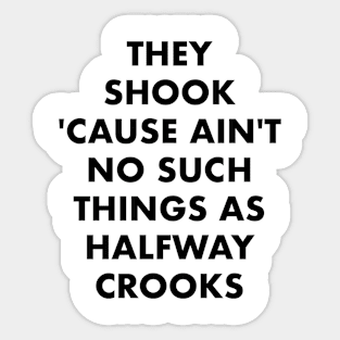 Half Way Crooks Sticker